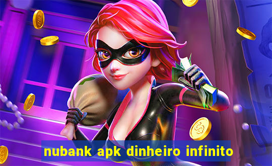 nubank apk dinheiro infinito